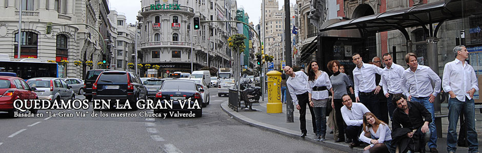 Quedamos en la Gran V�a