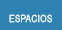 Espacios